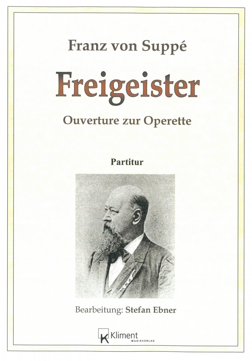 Freigeister, Ouverture zur Operette - hacer clic aquí Freigeister, Ouverture zur Operette - hacer clic aquí