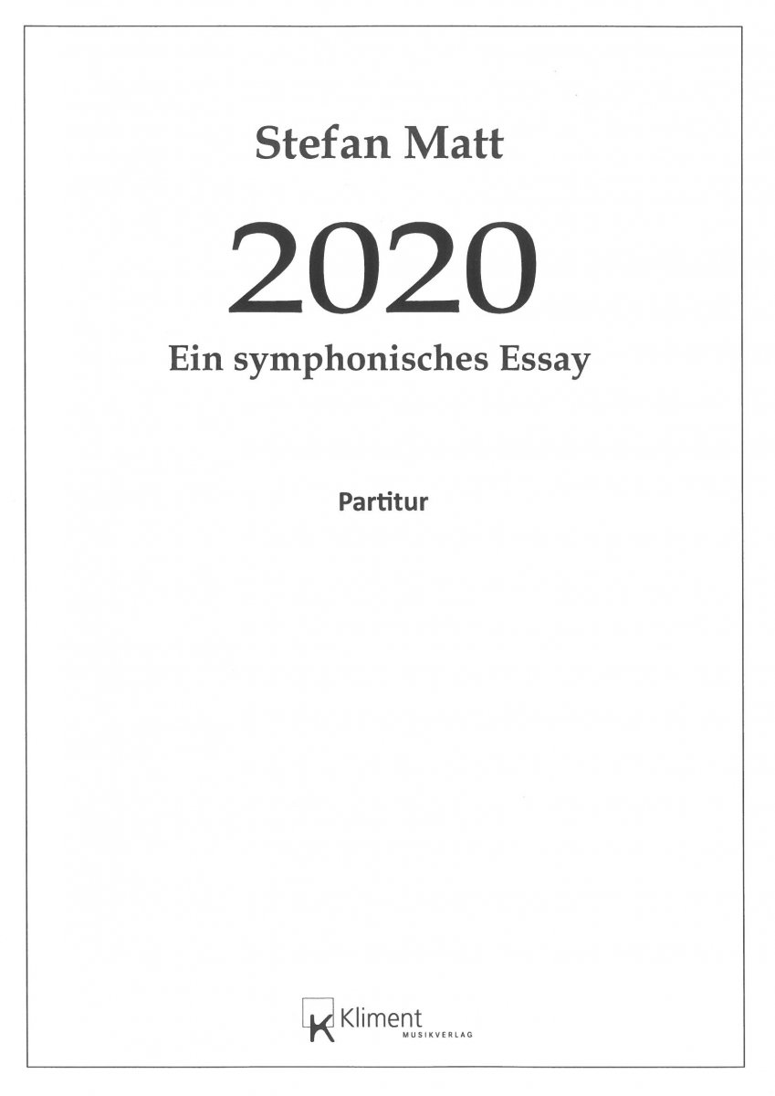 2020 - Ein symphonisches Essay - hier klicken 2020 - Ein symphonisches Essay - hier klicken