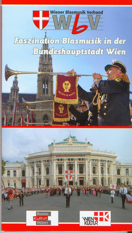 Faszination Blasmusik in der Bundeshauptstadt Wien - hier klicken Faszination Blasmusik in der Bundeshauptstadt Wien - hier klicken