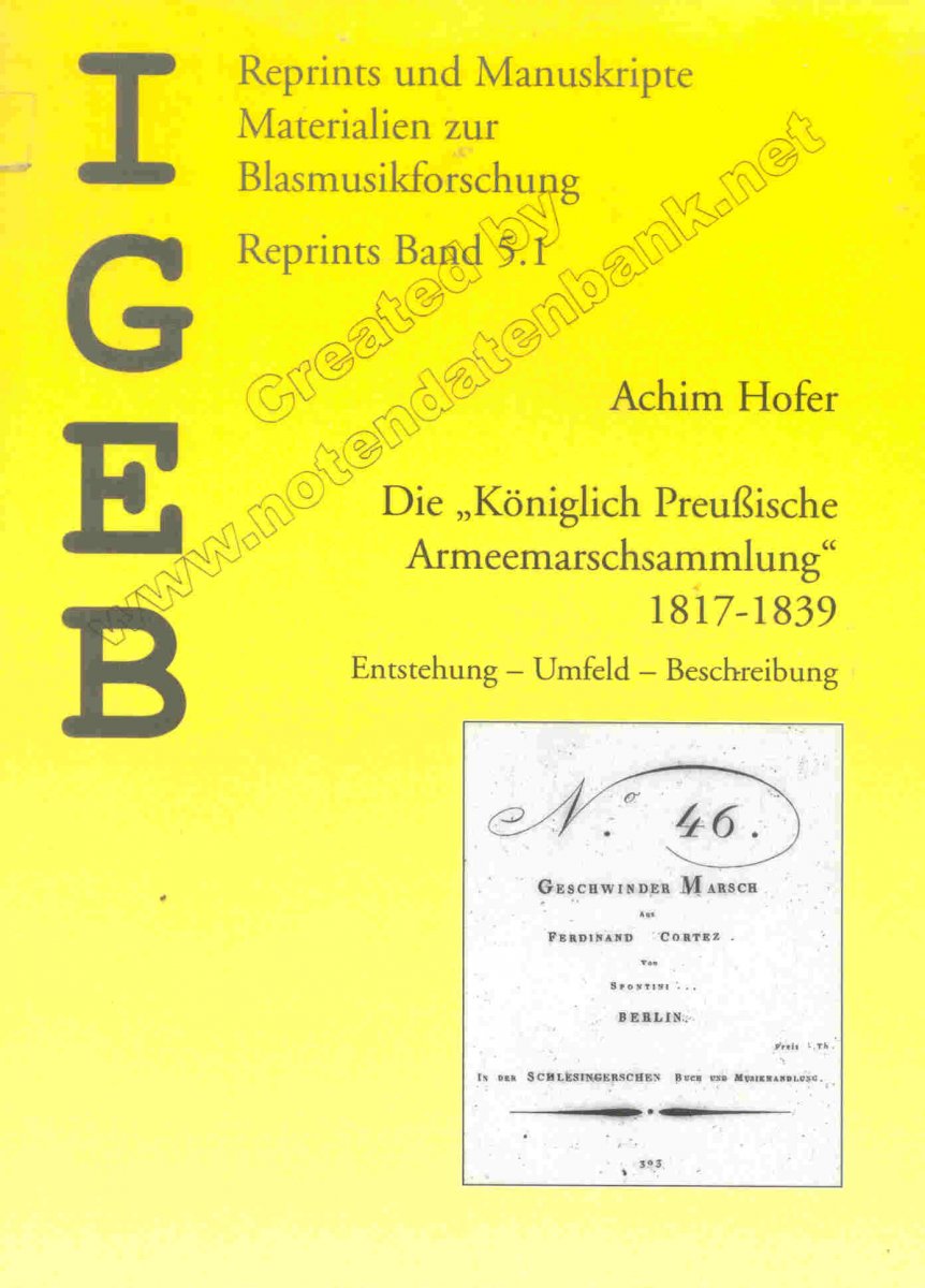 Königlich Preußische Armeemarschsammlung, Die, 1817-1839 (Enstehung - Umfeld - Beschreibung) - hier klicken Königlich Preußische Armeemarschsammlung, Die, 1817-1839 (Enstehung - Umfeld - Beschreibung) - hier klicken