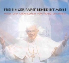 Freisinger Papst Benedikt Messe, Gerstbrein - hier klicken